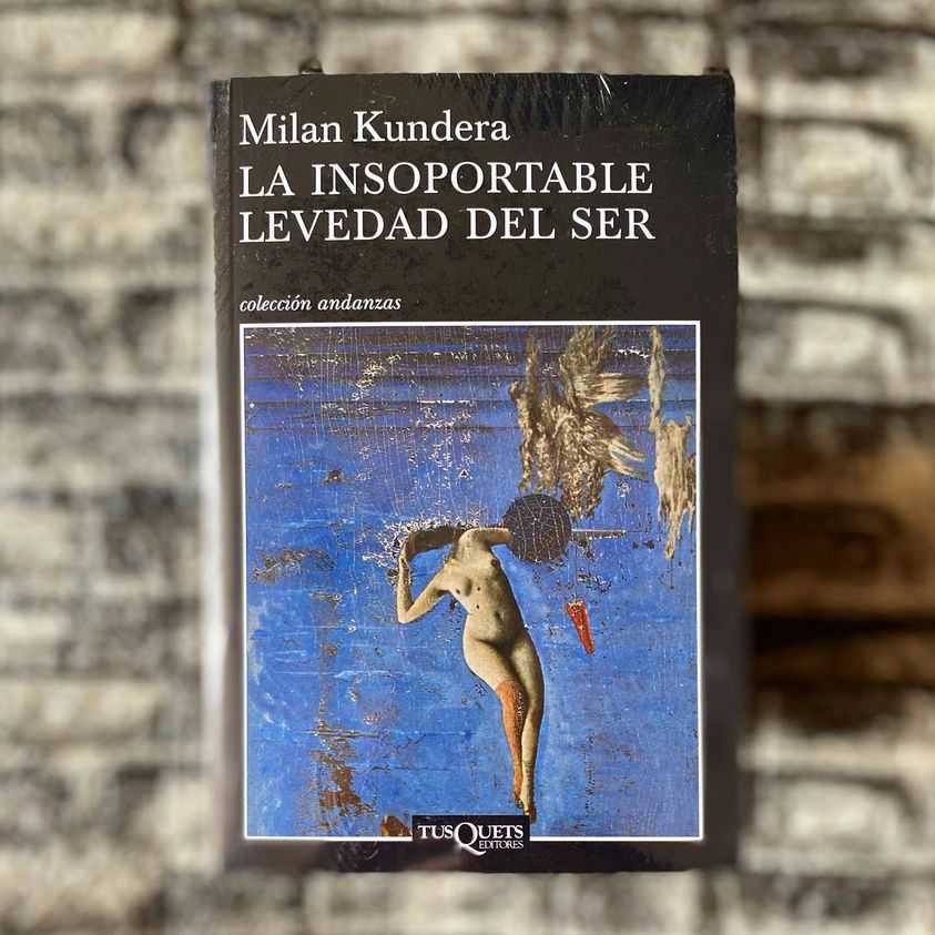 📚La insoportable levedad del ser - Milan Kundera